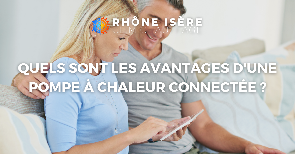 AVANTAGES POMPE À CHALEUR CONNECTÉE